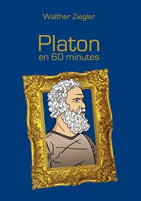platon en 60 minutes