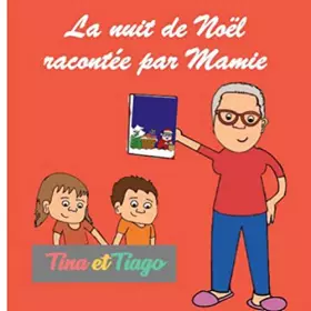 La nuit de noël racontée par mamie