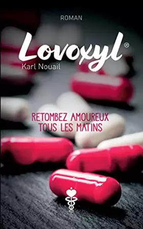 Lovoxyl: retombez amoureux tous les matins