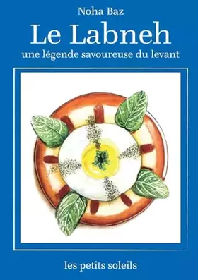 Le Labneh: une légende savoureuse du levant