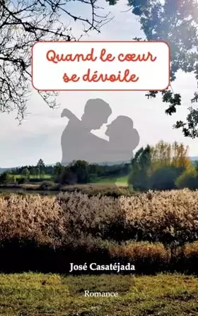 Quand le coeur se dévoile