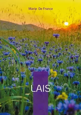 Lais: Poésie médiévale amour courtois et merveilleux breton