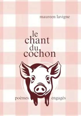 Le chant du cochon: poèmes engagés