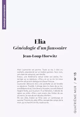 Elia: Généalogie d'un faussaire