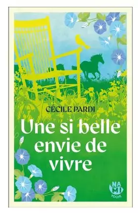 Une si belle envie de vivre - Cécile Pardi