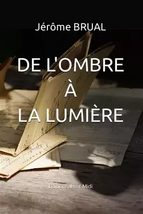 De l'ombre à la lumière