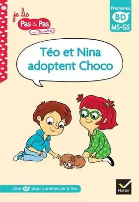 Téo et Nina adoptent Choco: MS, GS
