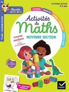 Activités de maths: moyenne section, 4-5 ans: conforme au programme