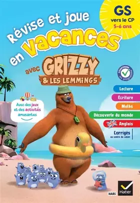 Révise et joue en vacances avec Grizzy et les lemmings: GS vers le CP, 5-6 ans
