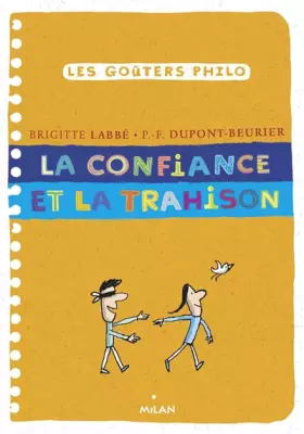 La confiance et la trahison - Pierre-François Dupont-Beurier, Brigitte Labbé, Jacques Azam