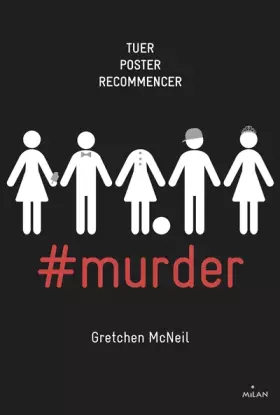 #murder, Tome 01: #murder - Gretchen McNeil, Florence Chevalier