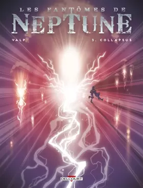 Les fantômes de Neptune Tome 3: collapsus