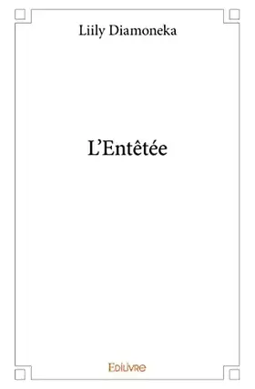 L'entêtée