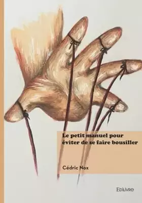 Le petit manuel pour éviter de se faire bousiller