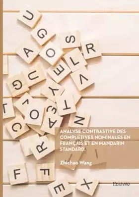 Analyse contrastive des complétives nominales en français et en mandarin standard.
