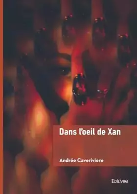 Dans l'oeil de Xan