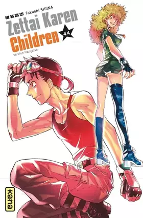 Zettai Karen Children Tome 44