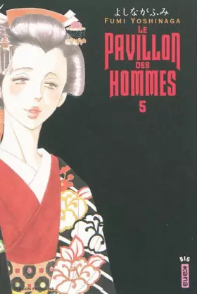 Le pavillon des hommes Tome 5