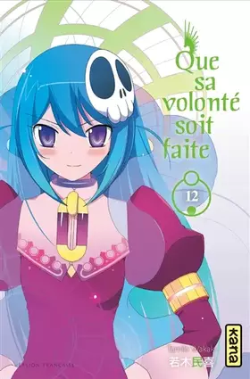 Que sa volonté soit faite Tome 12