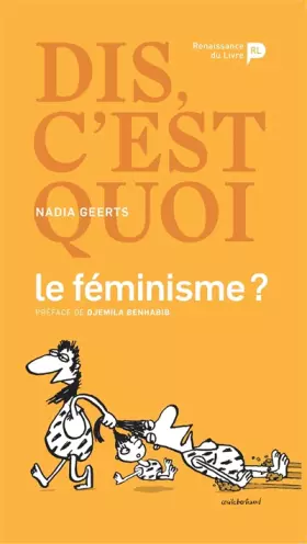 Dis, c'est quoi le féminisme?
