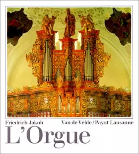 L'Orgue - Friedrich Jakob