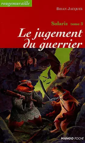 Solaris, tome 3: Le jugement du guerrier - Brian Jacques