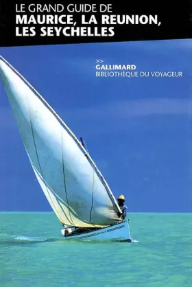 Maurice, La Réunion, les Seychelles (ancienne édition) - Guide Gallimard