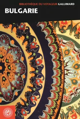 Bulgarie - Collectifs, Sophie Paris, Bruno Krebs