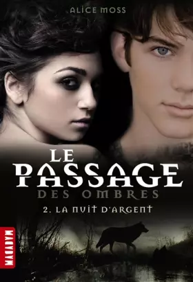 Le passage des ombres t.2 - la nuit d'argent