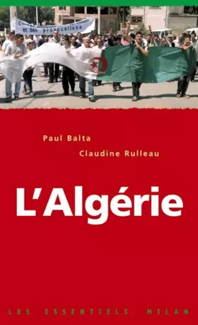 L'Algérie - Paul Balta, Claudine Rulleau