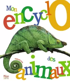 Mon encyclopédie des animaux - Stéphanie Ledu