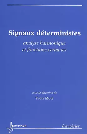 Signaux déterministes - analyse harmonique et fonctions certaines