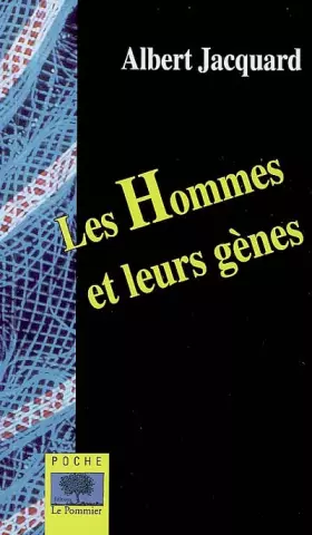 Les hommes et leurs gènes