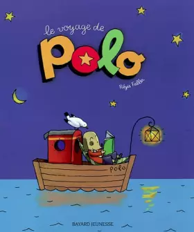 Le Voyage de Polo - Régis Faller