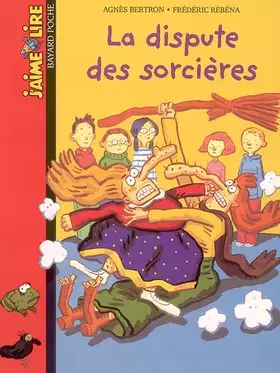 La dispute des sorcières - Agnès Bertron, Frédéric Rébéna