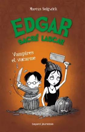 VAMPIRES ET VACARME - T4 - Marcus Sedgwick, Pete Williamson, Daniele Darneau