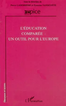 Éducation comparée - un outil pour l'Europe