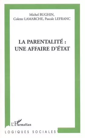 La parentalité - une affaire d'état