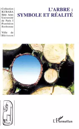 L'arbre: symbole et réalité