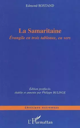 La Samaritaine: Evangile en trois tableaux, en vers