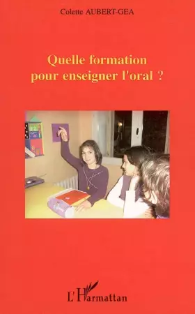 Quelle formation pour enseigner l'oral?