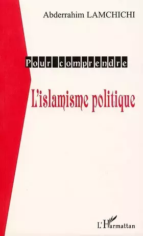 L'ISLAMISME POLITIQUE