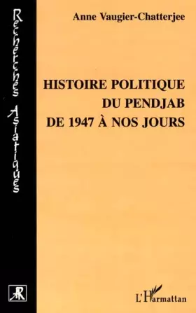 HISTOIRE POLITIQUE DU PENJAB DE 1947 A NOS JOURS
