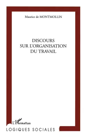 DISCOURS SUR L'ORGANISATION DU TRAVAIL