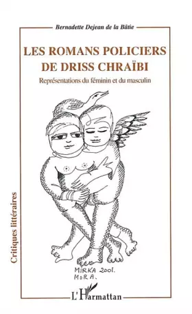 LES ROMANS POLICIERS DE DRISS CHRAÏBI: Représentations du féminin et du masculin