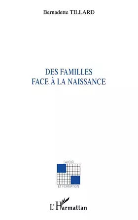 DES FAMILLES FACE À LA NAISSANCE