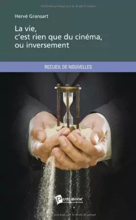 La vie, c'est rien que du cinéma, ou inversement