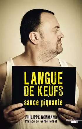 Langue de keufs sauce piquante - Philippe Normand, Pierre Perret