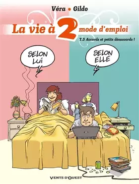 La Vie à 2, mode d'emploi - Tome 03: Accords et petits désaccords!
