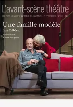 Revue L'Avant-scène théâtre n.1397: une famille modèle